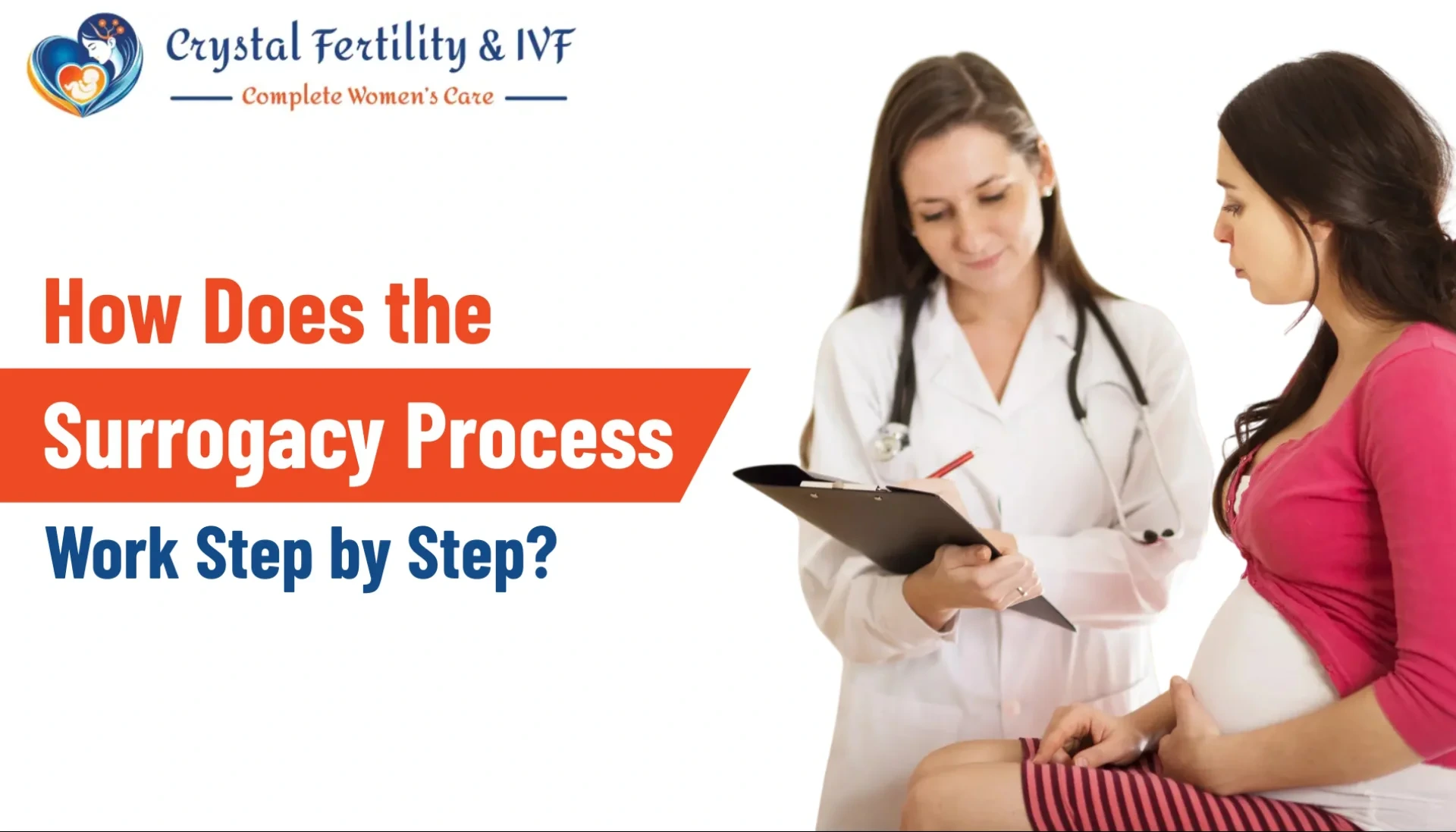 How Does the Surrogacy Process Work Step by Step?
